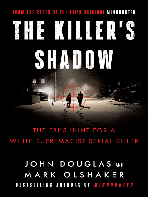 Title details for The Killer's Shadow by John E. Douglas - Available